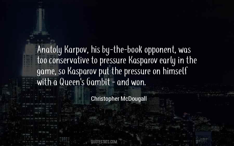 Kasparov's Quotes #1145564