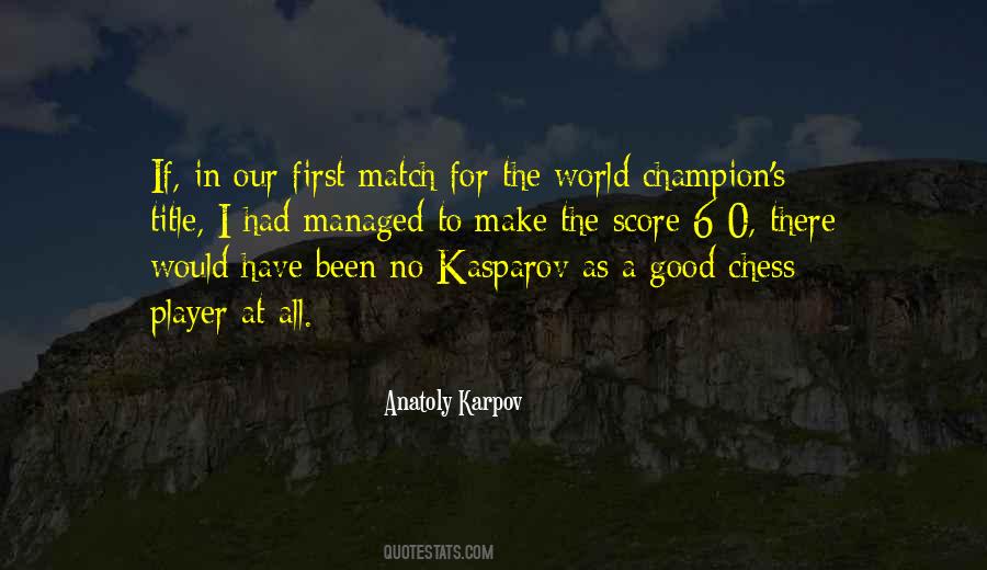 Kasparov's Quotes #848341