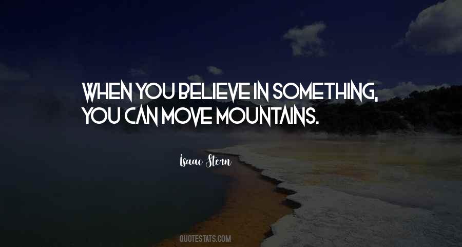Quotes About Moving Mountains #1471293