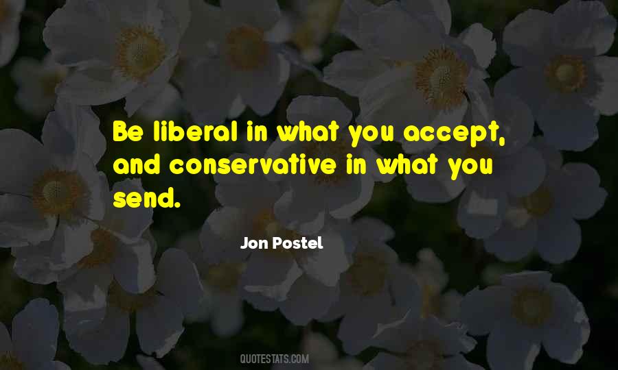 Quotes About Liberal Vs Conservative #208752