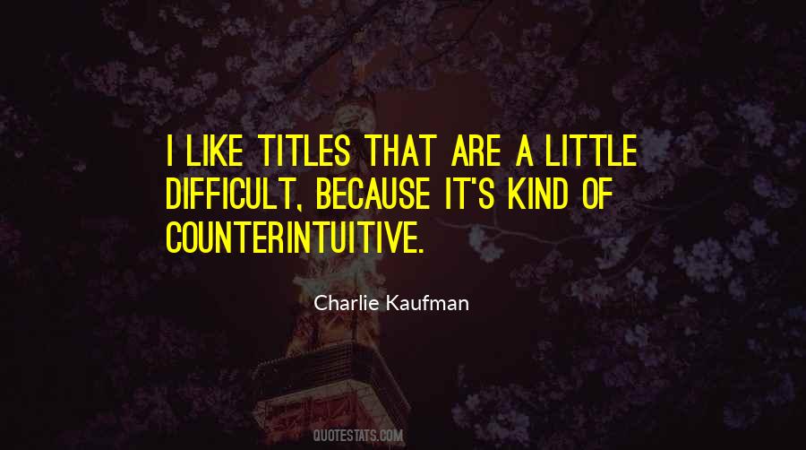 Kaufman's Quotes #163576