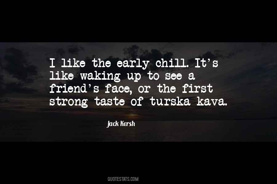 Kava Quotes #933305