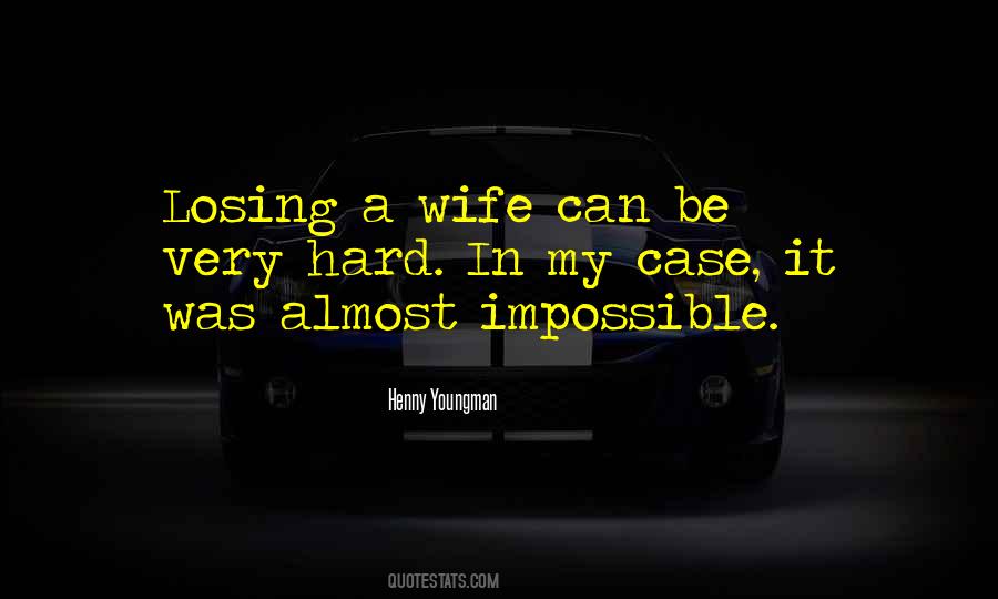Quotes About Losing A Wife #654310