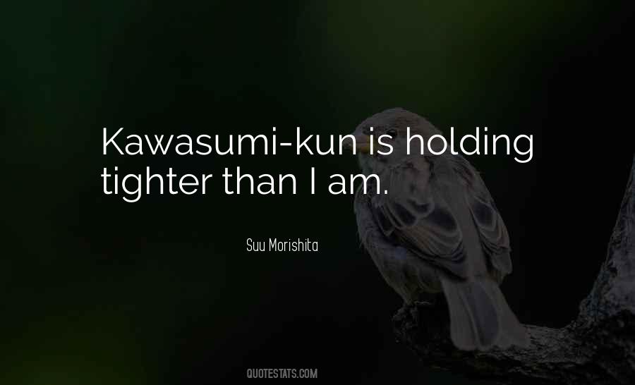 Kawasumi Quotes #839097