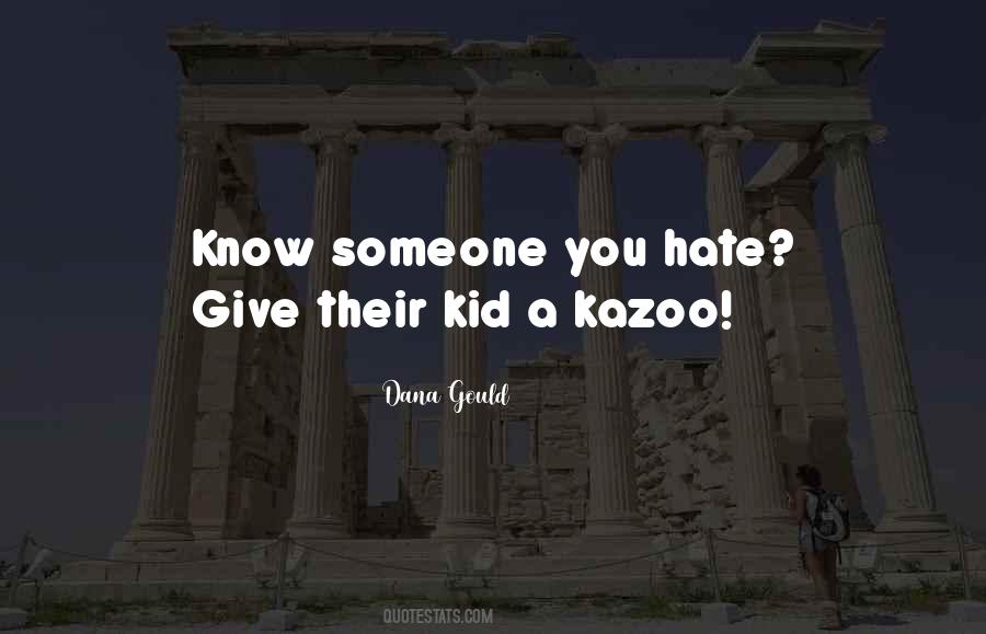 Kazoo Quotes #543988