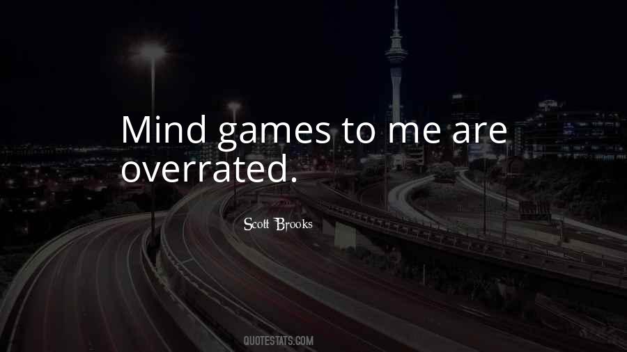 Quotes About Mind Games #1055410