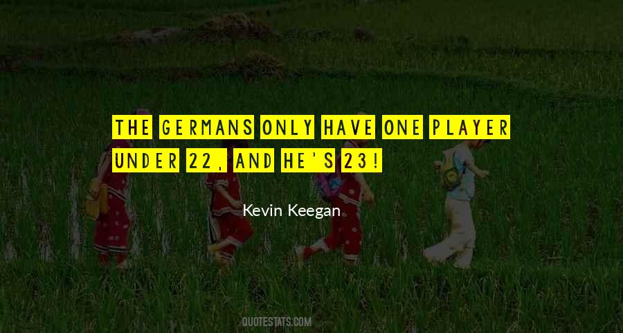 Keegan's Quotes #685272