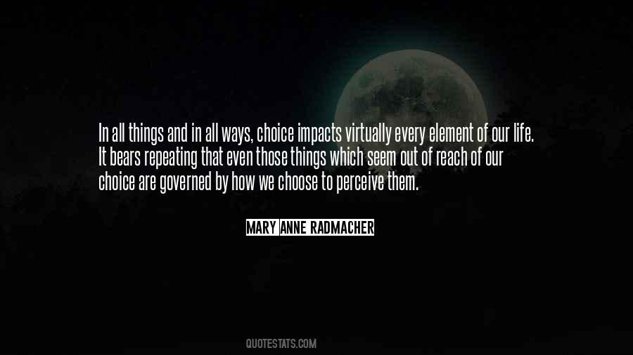 Quotes About Our Choices In Life #1214414