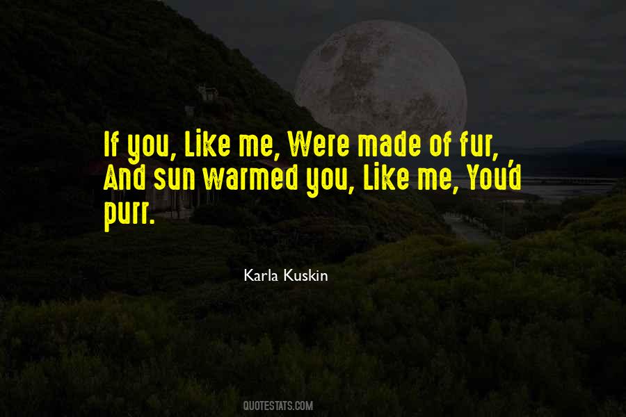 Quotes About If You Like Me #301921