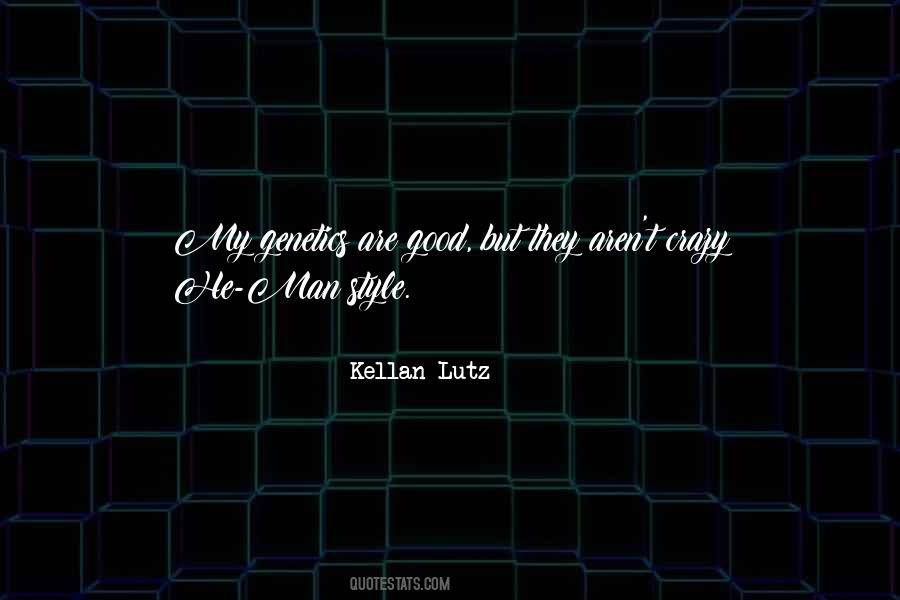 Kellan's Quotes #30938