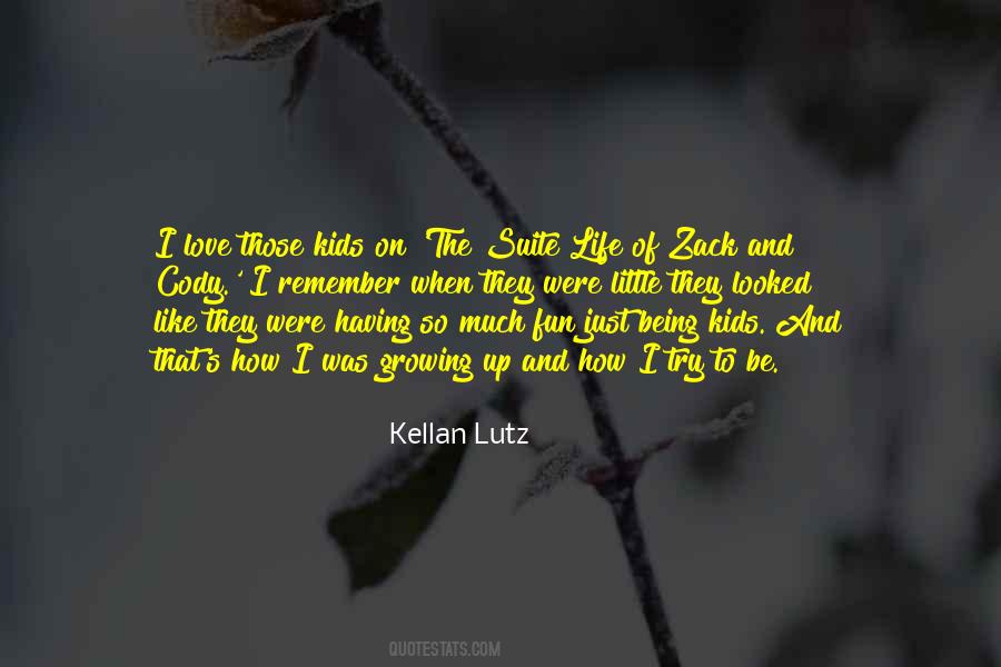 Kellan's Quotes #417781