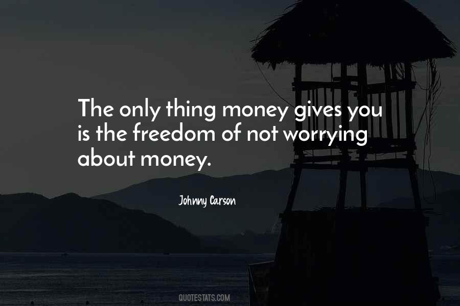 Quotes About Not Worrying #449349