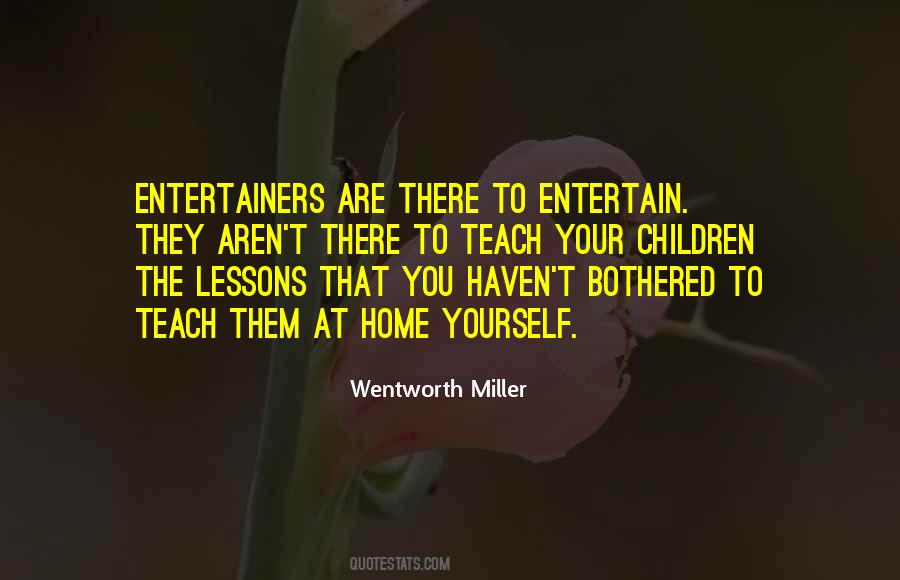 Quotes About Entertainers #1804001