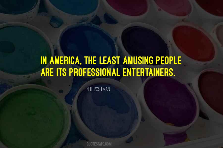 Quotes About Entertainers #728469