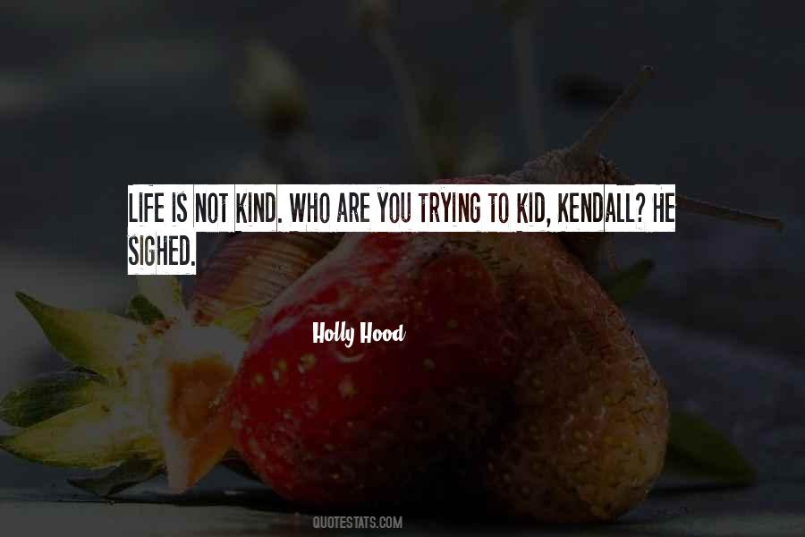 Kendall's Quotes #126287