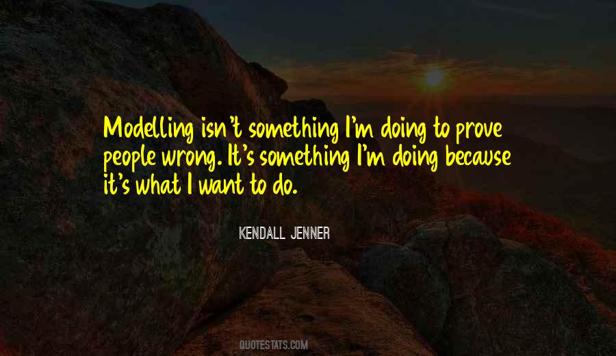 Kendall's Quotes #1521322