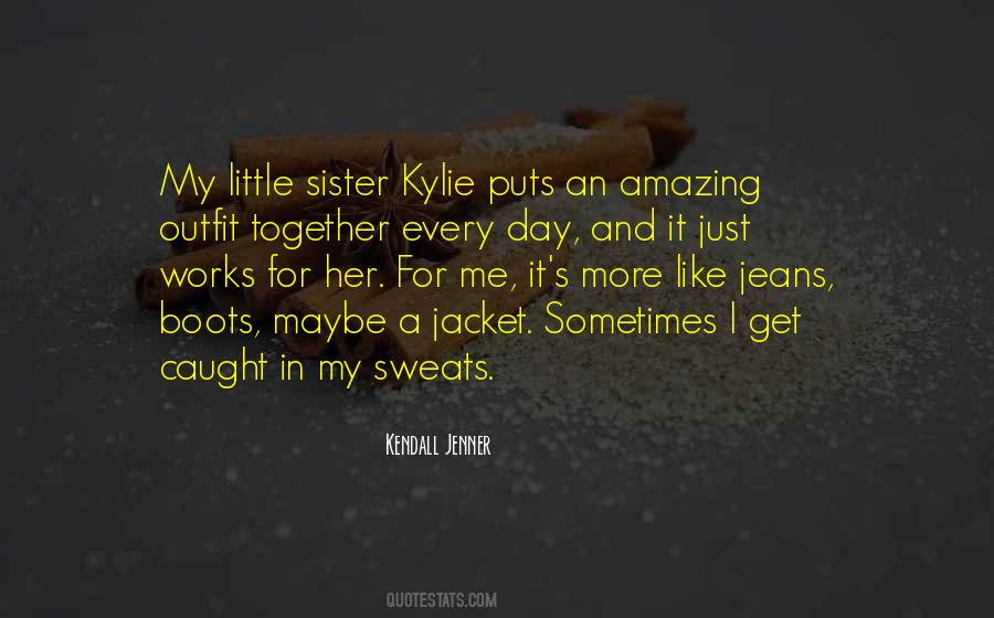 Kendall's Quotes #619546