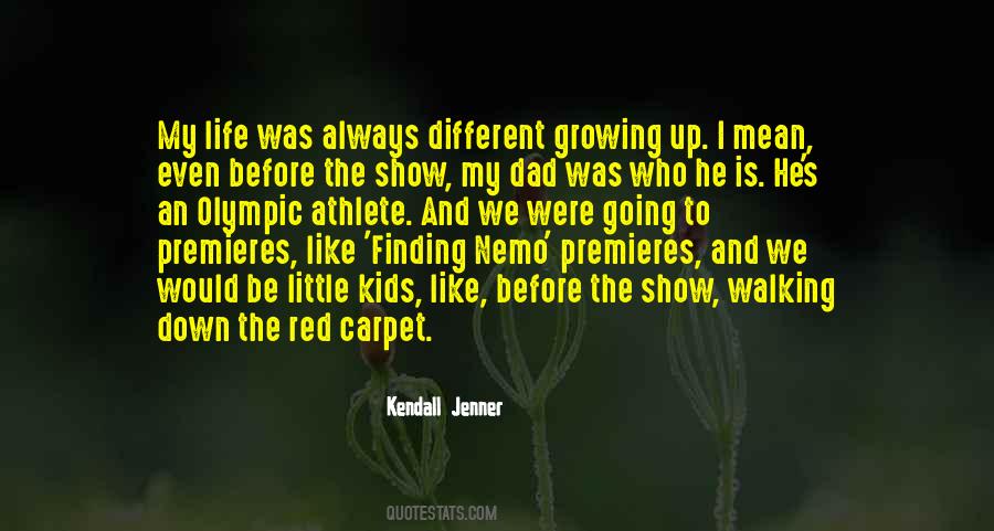 Kendall's Quotes #857246