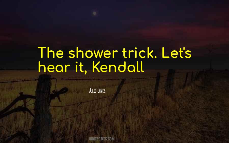 Kendall's Quotes #913440