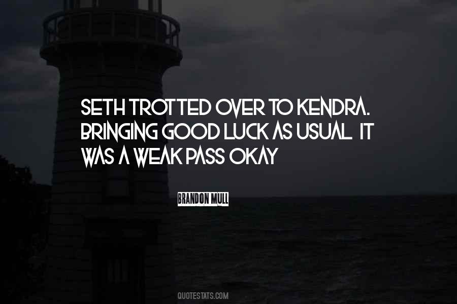 Kendra's Quotes #1353432