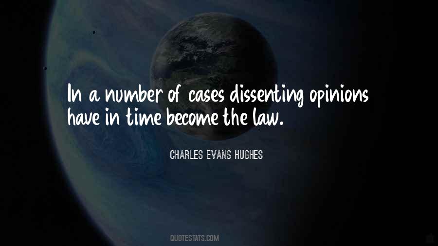 Quotes About Dissenting Opinions #1135367