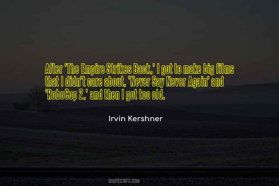 Kershner Quotes #345440