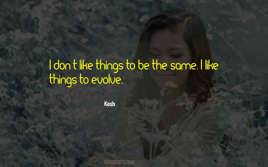 Kesh Quotes #1378160