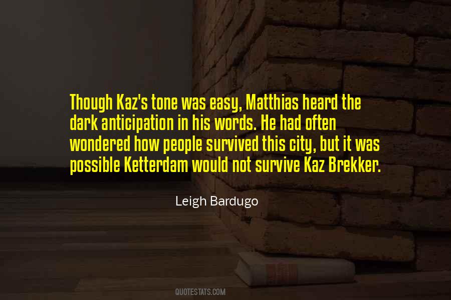 Ketterdam Quotes #802524