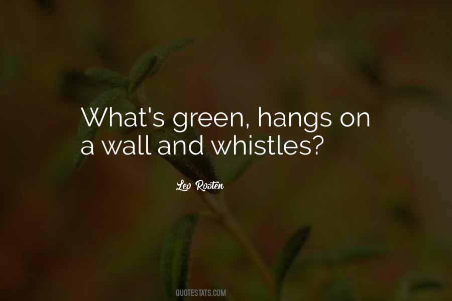 Quotes About Whistles #291207