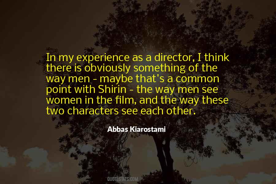 Kiarostami Quotes #497047