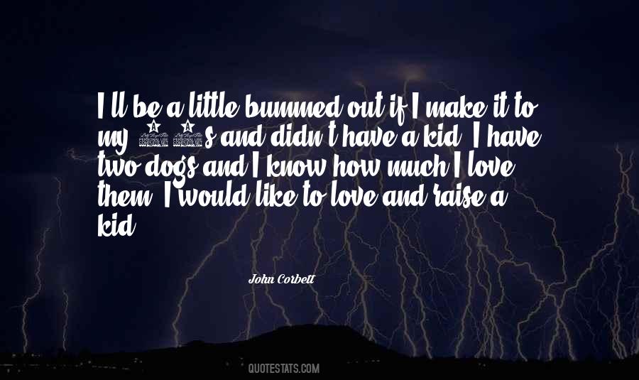 Kid'll Quotes #817064