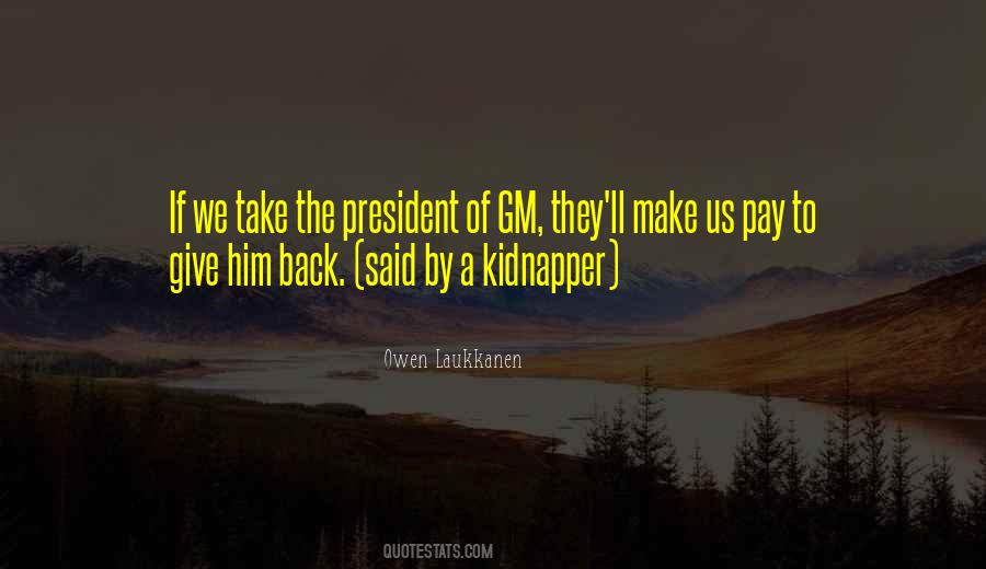 Kidnapper Quotes #1481370