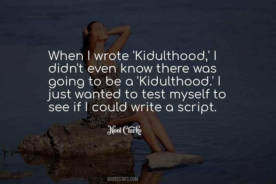 Kidulthood Quotes #577687