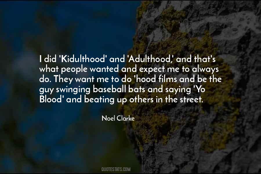 Kidulthood Quotes #741031