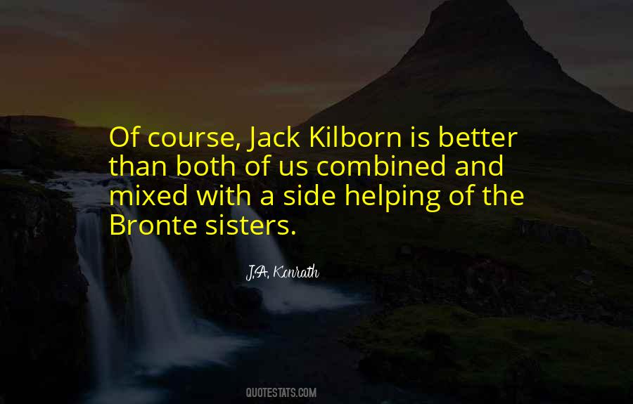 Kilborn Quotes #1398255