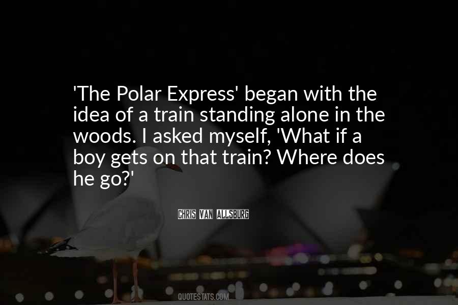 Quotes About A Train #1207157