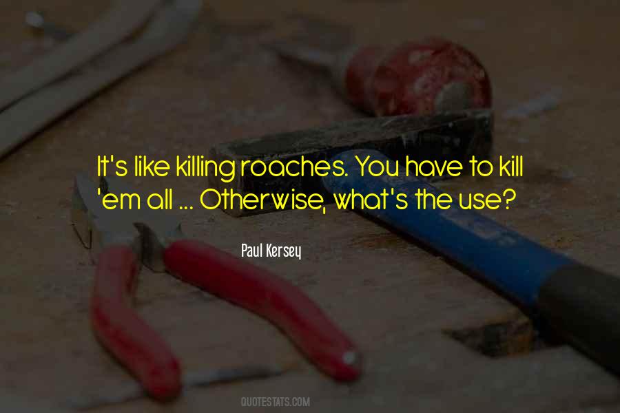 Kill'st Quotes #8092
