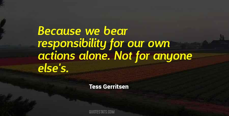 Quotes About Responsibility For Actions #699110