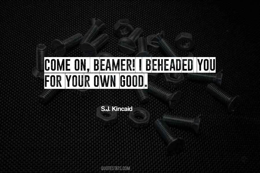 Kincaid's Quotes #1181803 Kincaid's Quotes #1181803