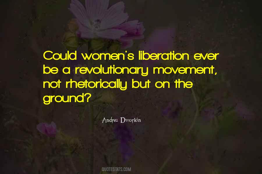 Quotes About Women's Liberation Movement #1838276