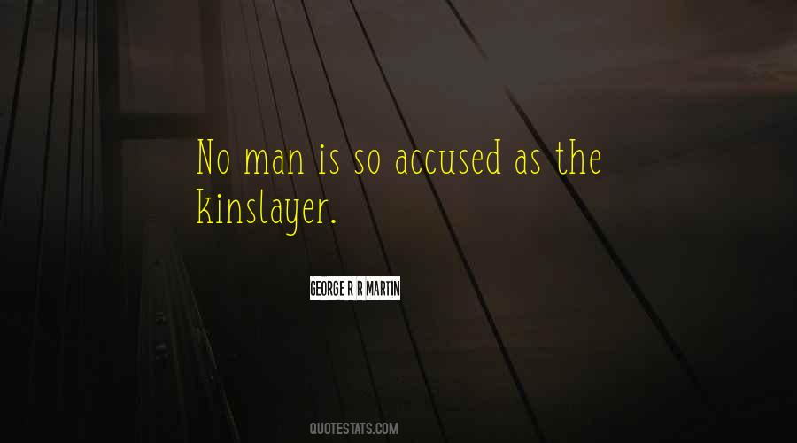 Kinslayer Quotes #1556663