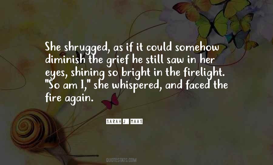 Quotes About Shining Bright #721041