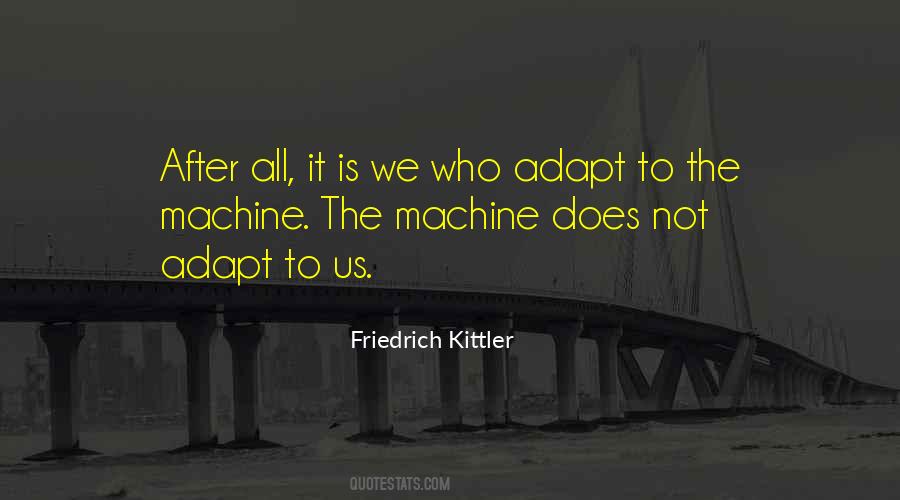Kittler Quotes #1574013