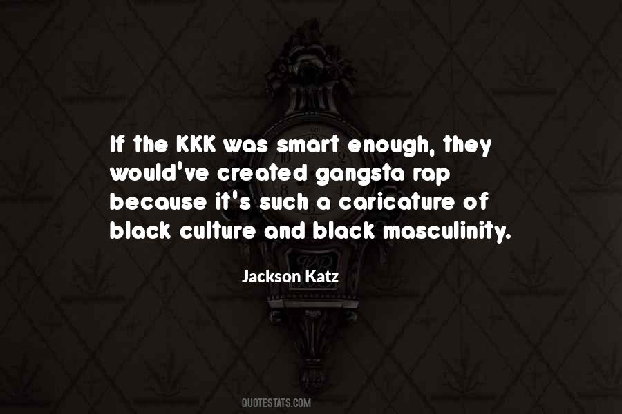 Kkk's Quotes #1390904