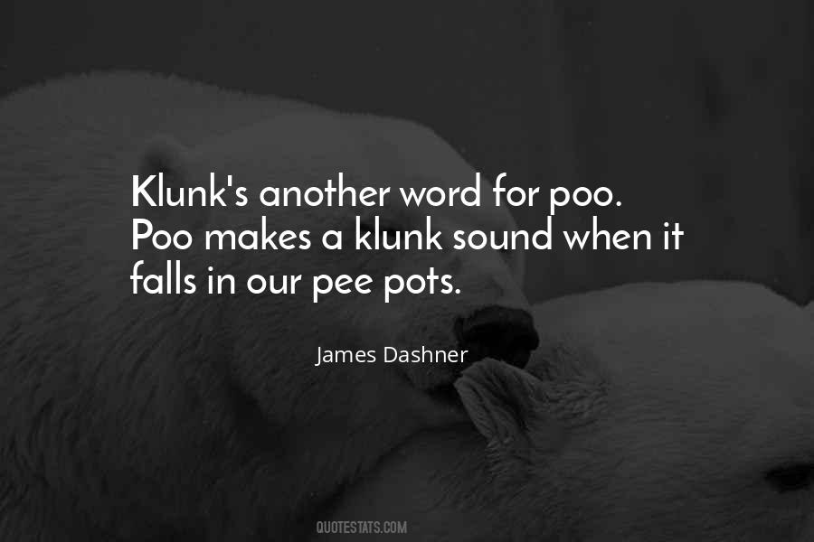 Klunk Quotes #1545878