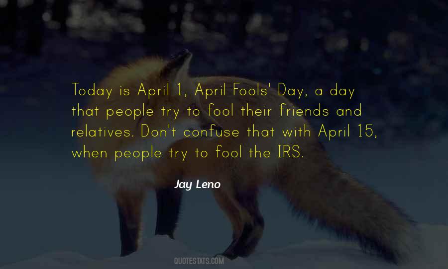 Quotes About Fools Day #1117179