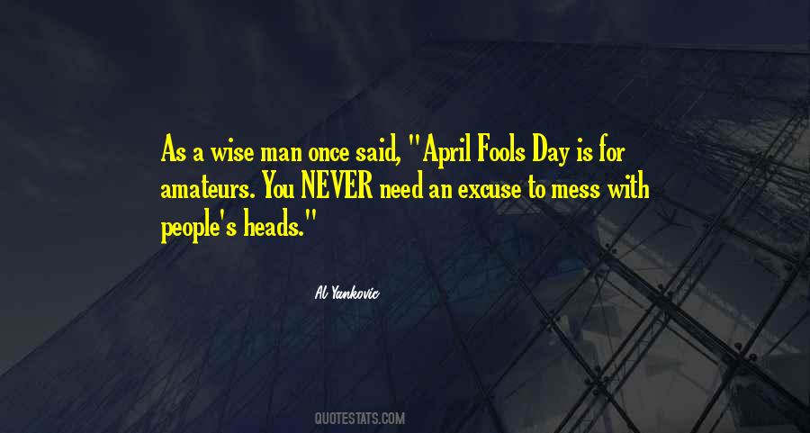 Quotes About Fools Day #282671