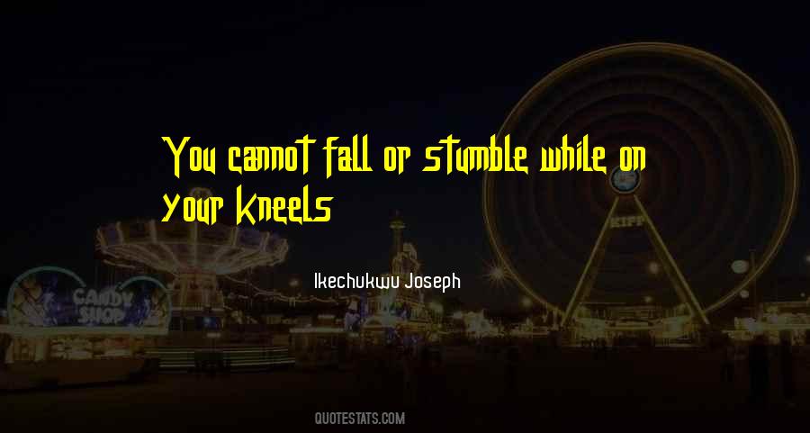 Kneels Quotes #1269022