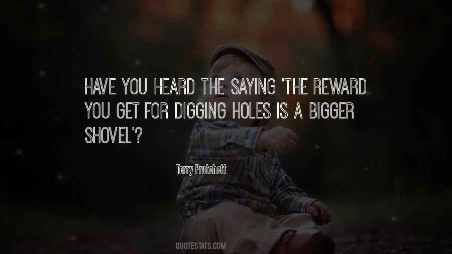 Quotes About Digging Holes #1694886