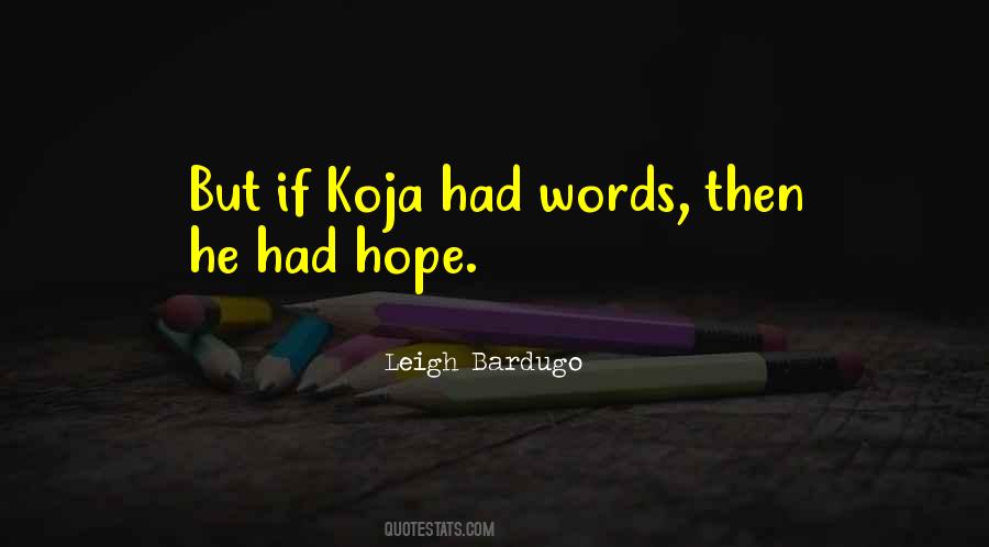 Koja's Quotes #578265